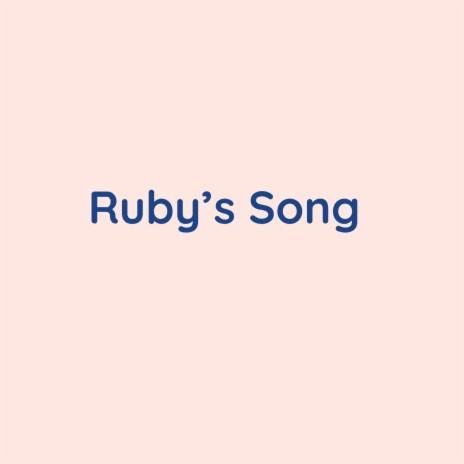 Ruby's Song | Boomplay Music