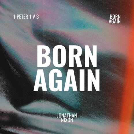 BORN AGAIN | Boomplay Music