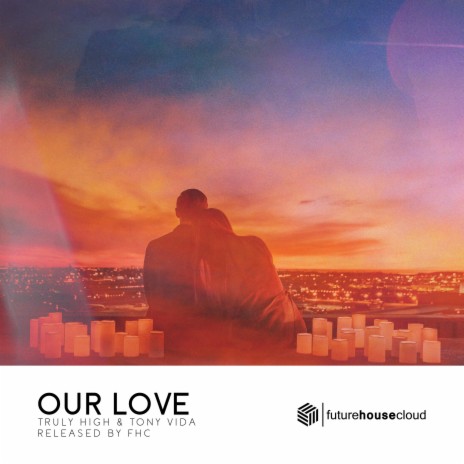 Our Love ft. Tony Vida | Boomplay Music