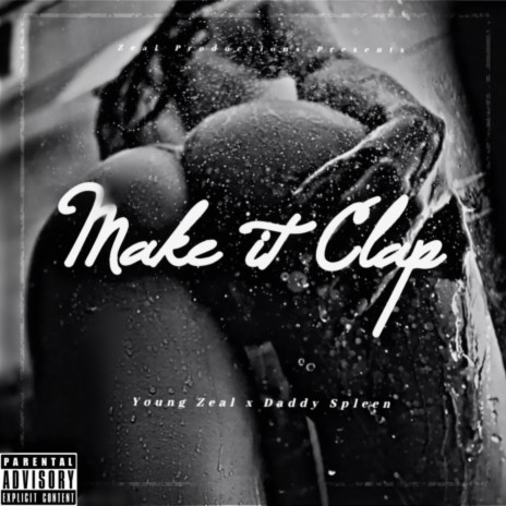 Make It Clap ft. Daddy Spleen | Boomplay Music