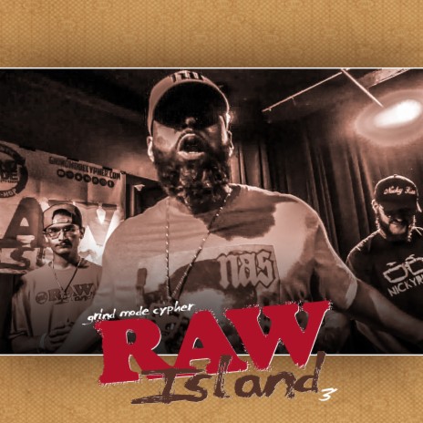 Grind Mode Cypher Raw Island 3 ft. CapCizza, ALLCAPSKANE, Beau Dizzle, Nicky Rizz & Ability | Boomplay Music