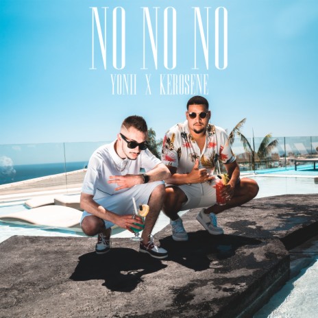 No No No (feat. Kerosene) | Boomplay Music