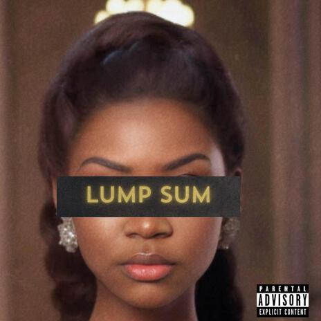 Lump Sum | Boomplay Music