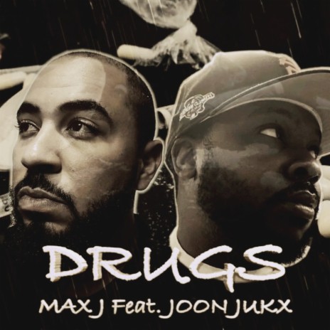 Drugs ft. Joon Jukx | Boomplay Music