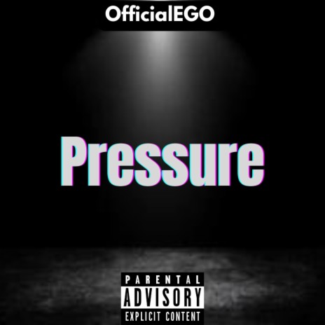 OfficialEGO (Pressure) | Boomplay Music