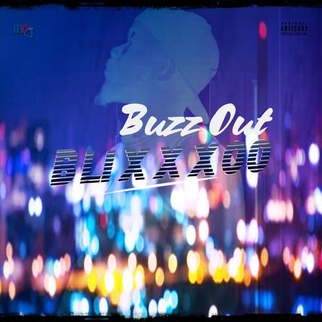 Buzz Out | Boomplay Music