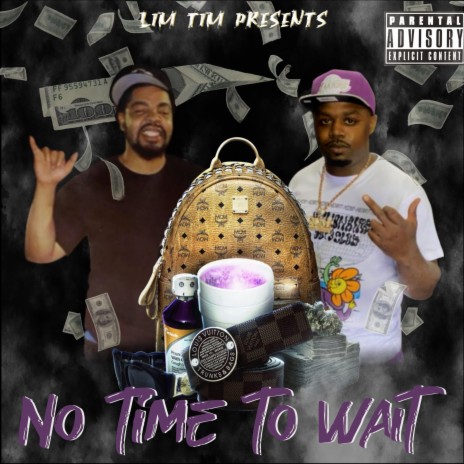 No Time To Wait ft. Eastside Bucks | Boomplay Music