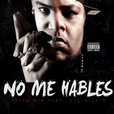 No Me Hables ft. Lil Silvio | Boomplay Music