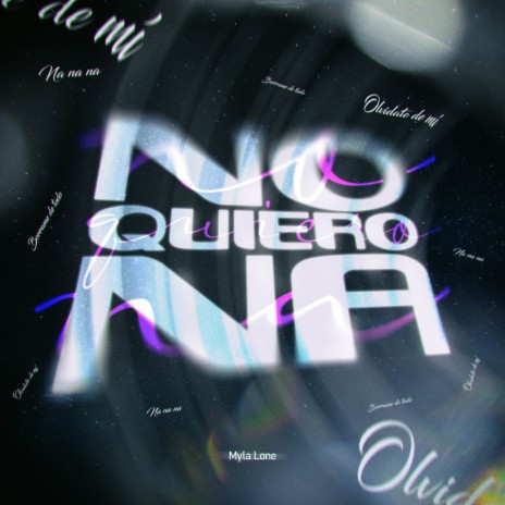 No Quiero Na | Boomplay Music