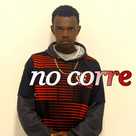 No corre | Boomplay Music