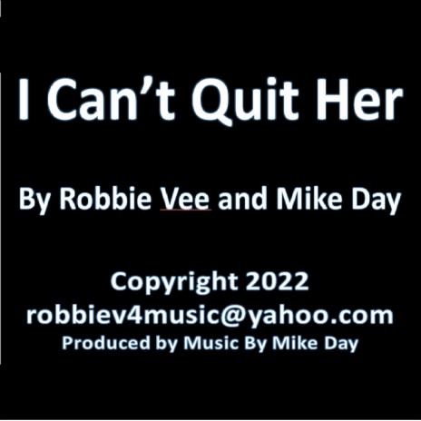 I Can't Quit Her | Boomplay Music