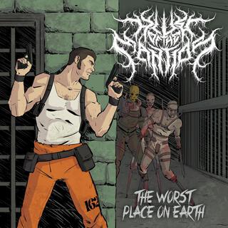 The Worst Place On Earth-REINCARCERATED