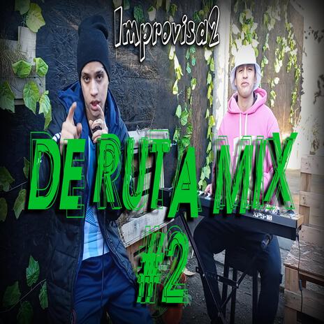 De Ruta Mix #2 | Boomplay Music