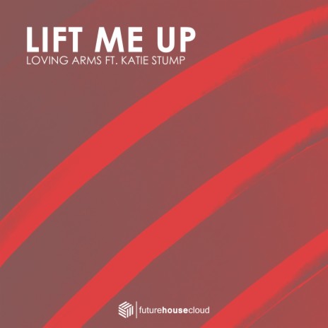 Lift Me Up ft. Katie Stump | Boomplay Music