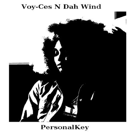 Voy-Ces N Dah Wind