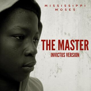 The Master (Invictus Version)