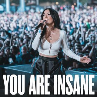 You Are Insane