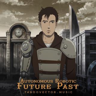 Autonomous Robotic future past