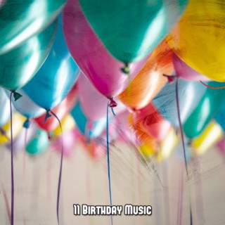 11 Birthday Music