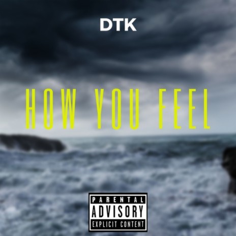 How You Feel | Boomplay Music