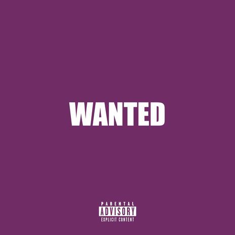 Wanted | Boomplay Music