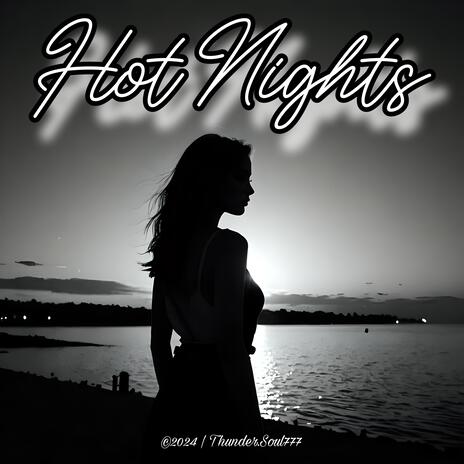 Hot Nights | Boomplay Music