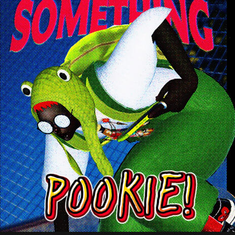 POOKIE! | Boomplay Music