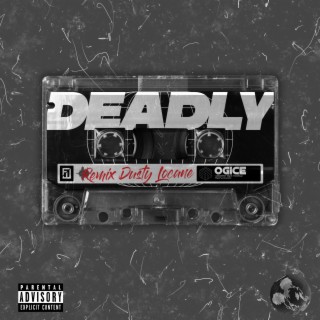 DEADLY REMIX lyrics | Boomplay Music