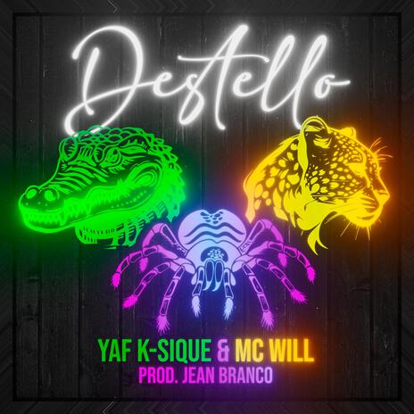 Destello ft. MC WILL & Jean Branco | Boomplay Music