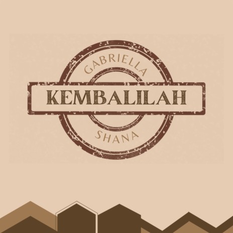 Kembalilah | Boomplay Music