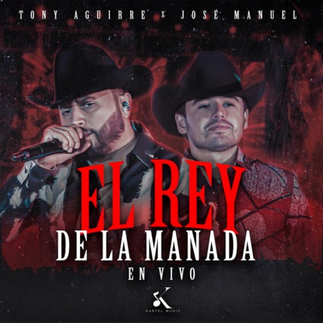 El Rey de la Manda (En Vivo) ft. Jose Manuel | Boomplay Music