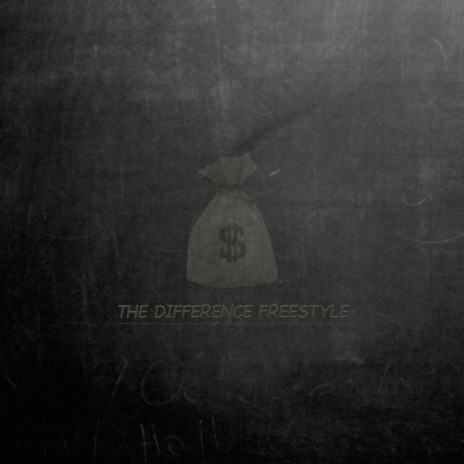 The Difference Freestyle | Boomplay Music