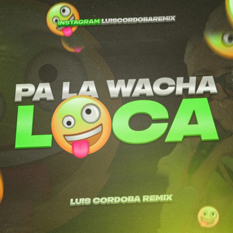 Pa La Wacha Loca Rkt | Boomplay Music