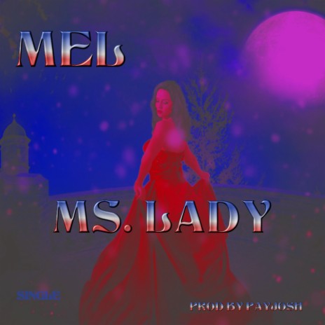 Ms. Lady | Boomplay Music