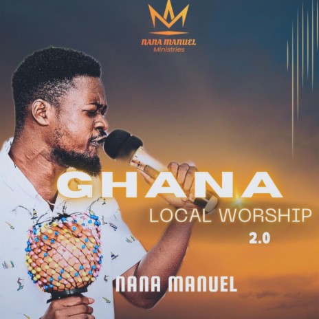Ghana local worship 2.0 | Boomplay Music