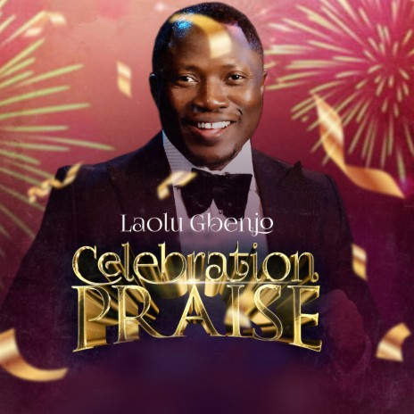 Celebration Praise | Boomplay Music