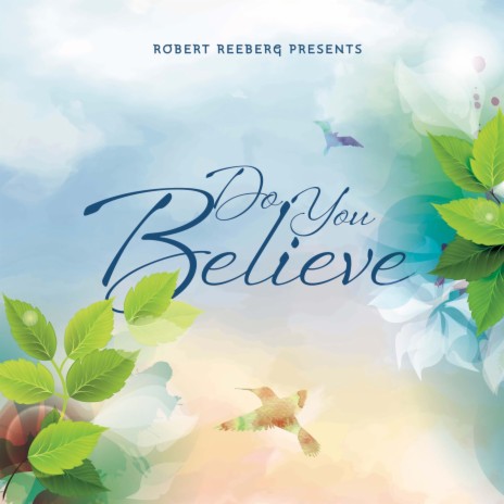 Do you believe ft. Eltienne Yarzagaray