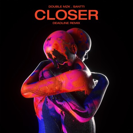 Closer ft. Santti | Boomplay Music