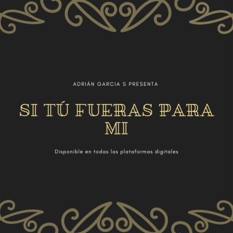 Si tú fueras para mi | Boomplay Music