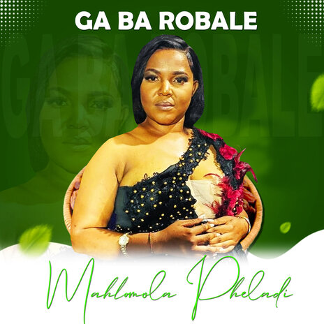 Ga Ba Robale | Boomplay Music