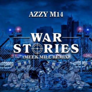 War Stories (Meek Mill Remix)