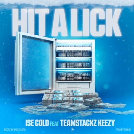 Hit A Lick ft. Teamstackz keezy | Boomplay Music