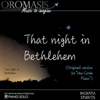 That night in Bethlehem (Original version for Una Corda Piano)