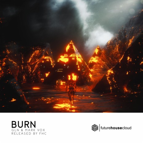 Burn ft. Mark Vox | Boomplay Music