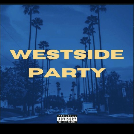 WestSide Party ft. Big Vybe