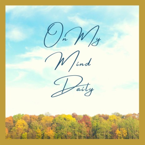 On My Mind Daily (Original Mix) | Boomplay Music