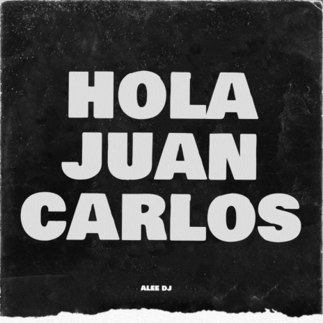 Hola Juan Carlos (Remix)