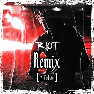 Riot (Remix, LLX)