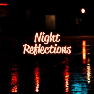 Night Reflections: Slow Lofi Mix