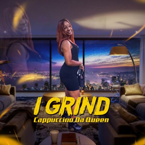 I GRIND | Boomplay Music